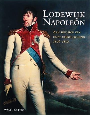 Lodewijk Napoleon 9789057304552, Verzenden, Zo goed als nieuw