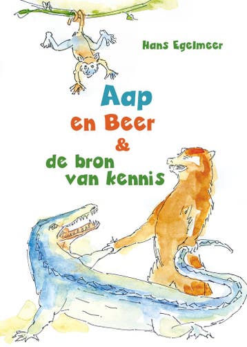 Aap en Beer & de bron van kennis 9789083556628 Hans Egelmeer, Boeken, Verzenden, Zo goed als nieuw, Hans Egelmeer