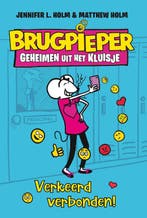 Verkeerd verbonden! / Brugpieper geheimen uit het kluisje /, Verzenden, Gelezen, Jennifer L. Holm