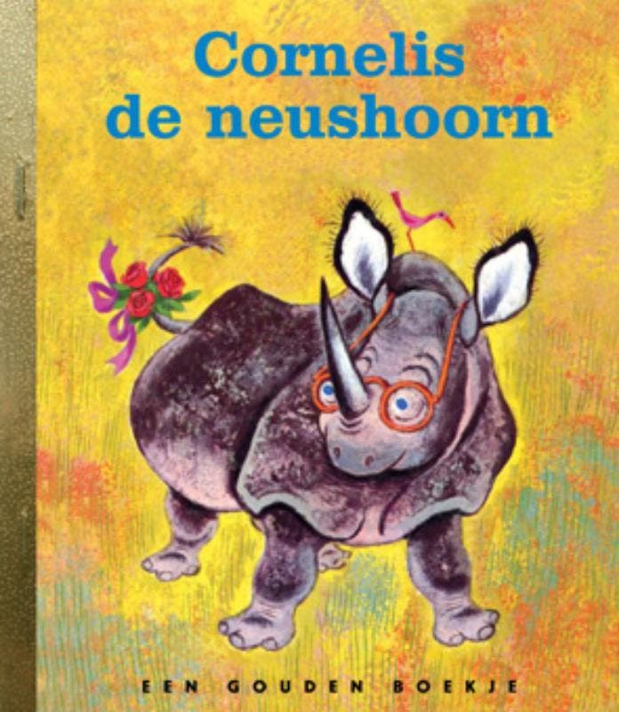 Cornelis de neushoorn / Gouden Boekjes 9789054448525, Livres, Livres pour enfants | 0 an et plus, Envoi