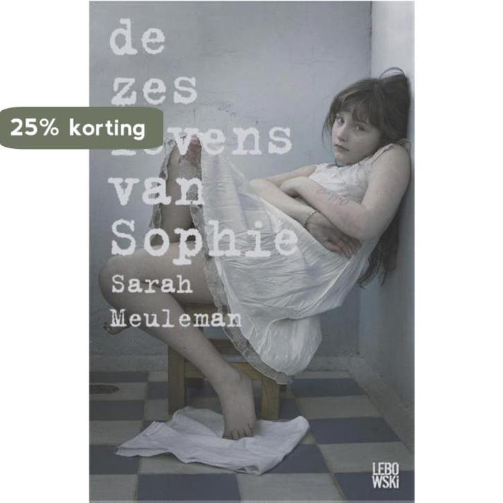 De zes levens van Sophie 9789048820627 Sarah Meuleman, Livres, Romans, Envoi