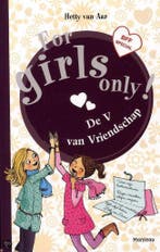 De v van vriendschap / For Girls Only! 9789002254864, Boeken, Verzenden, Gelezen, Hetty Van Aar