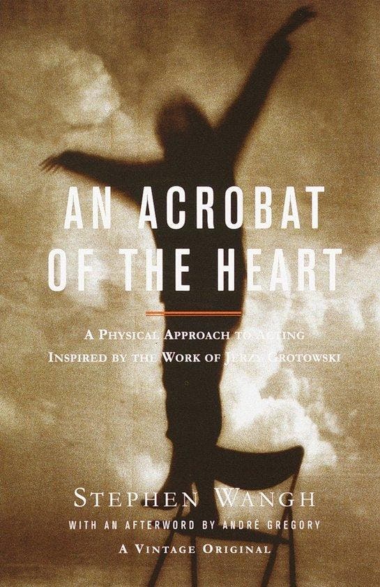 An Acrobat of the Heart A Physical Approach to Acting, Livres, Langue | Anglais, Envoi