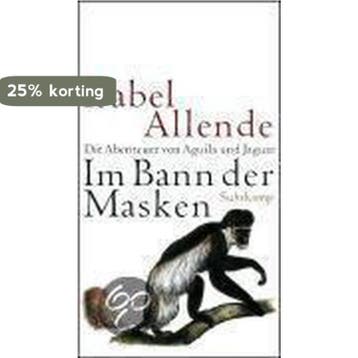 Im Bann Der Masken 9783518416303 Isabel Allende, Verzenden, Isabel Allende