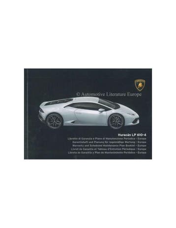 2014 LAMBORGHINI HURACAN LP 610-4 GARANTIE & ONDERHOUD