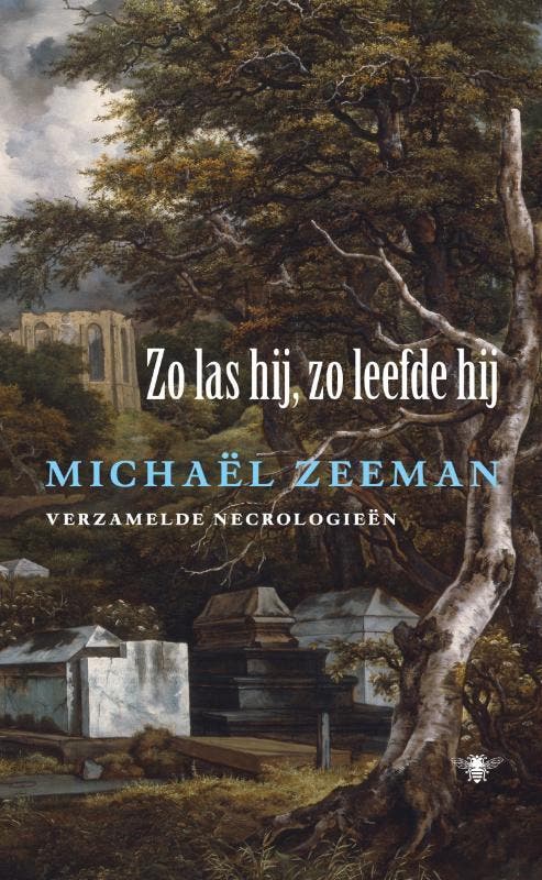 Zo las hij, zo leefde hij 9789023473923 Michaël Zeeman, Boeken, Literatuur, Zo goed als nieuw, Verzenden
