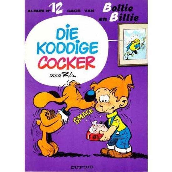Die koddige cocker / Bollie & Billie / 12 9789031404285 Roba, Boeken, Stripverhalen, Gelezen, Verzenden