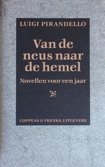Van de neus naar de hemel / Novellen voor een jaar, Verzenden, Gelezen, L. Pirandello