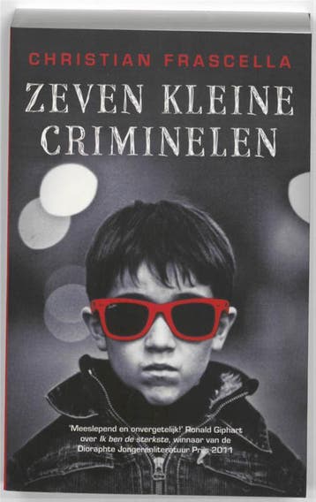 Zeven kleine criminelen 9789048811625 Christian Frascella, Verzenden, Gelezen, Christian Frascella