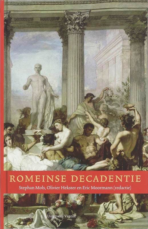 Romeinse decadentie 9789077503911, Boeken, Geschiedenis | Wereld, Zo goed als nieuw, Verzenden