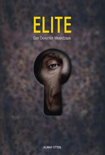 Elite 9789082846201 Almar Otten, Verzenden, Zo goed als nieuw, Almar Otten