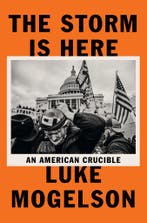 The Storm is Here 9781529418729 Luke Mogelson, Verzenden, Luke Mogelson