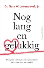 Nog lang en gelukkig (9789402708141, Gary W. Lewandowski), Boeken, Verzenden, Nieuw