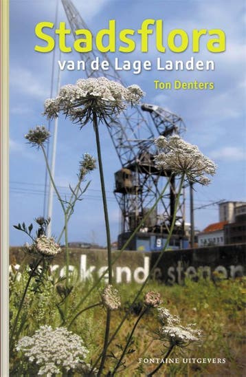 Stadsflora van de Lage Landen 9789059569737 Ton Denters, Verzenden, Ton Denters