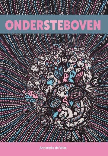 Ondersteboven - Annerieke de Vries - 9789464024876 - Paperba, Verzenden, Nieuw