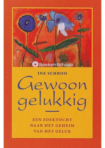 Gewoon Gelukkig - Schroo, Boeken, Verzenden, Nieuw