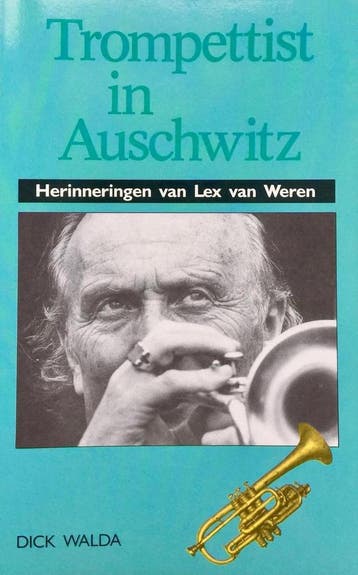 Trompettist in Auschwitz 9789067072267 Weren, Verzenden, Weren