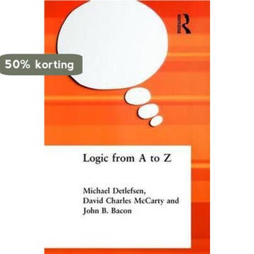 Logic from A to Z 9780415213752 John B. Bacon, Verzenden, John B. Bacon