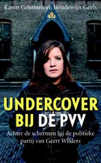 Undercover bij de PVV / Sirene 9789058315380 Karen Geurtsen, Verzenden, Gelezen, Karen Geurtsen