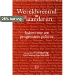 Wereldvreemd in Vlaanderen 9789491297960, Verzenden, Zo goed als nieuw