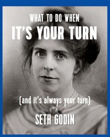 What to do when its your turn (and its always your turn), Verzenden, Gelezen, Seth Godin