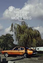 Alles moet weg 9789044634495 Tom Lanoye, Boeken, Romans, Verzenden, Gelezen, Tom Lanoye