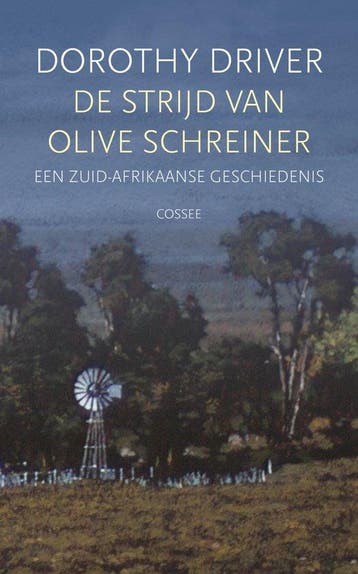 De strijd van Olive Schreiner 9789464521764 Dorothy Driver, Verzenden, Zo goed als nieuw, Dorothy Driver
