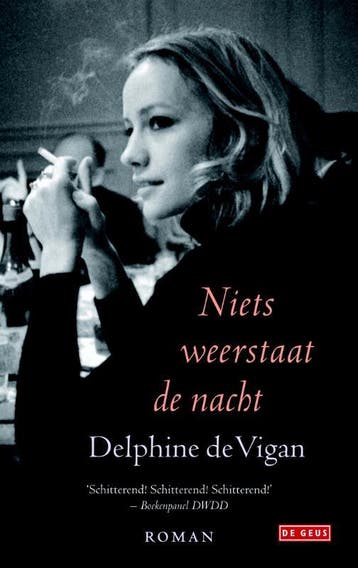 Niets weerstaat de nacht 9789044532814 Delphine de Vigan, Verzenden, Gelezen, Delphine de Vigan