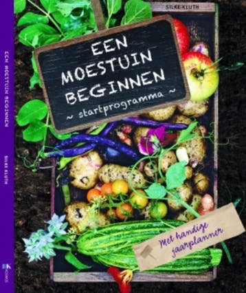 Een moestuin beginnen 9789021561783 Silke Kluth, Verzenden, Silke Kluth
