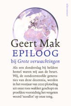 Epiloog bij Grote verwachtingen 9789045042916 Geert Mak, Verzenden, Gelezen, Geert Mak