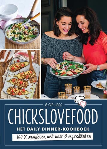CHICKSLOVEFOOD - Het daily dinner kookboek 9789000359448, Verzenden, Zo goed als nieuw, Elise Gruppen