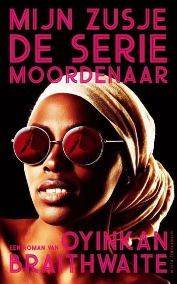 Mijn zusje, de seriemoordenaar 9789492928061, Boeken, Verzenden, Zo goed als nieuw, Oyinkan Braithwaite