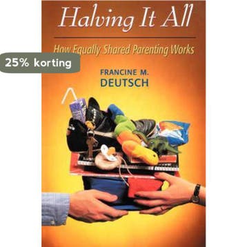 Halving It All 9780674002098 Francine M. Deutsch, Verzenden, Francine M. Deutsch