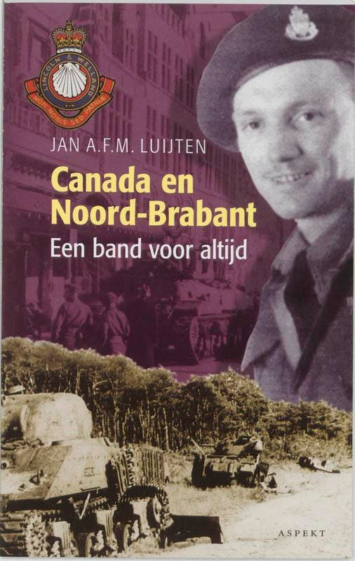 Canada en Noord-Brabant 9789059110618 J.A.F.M. Luijten, Boeken, Geschiedenis | Wereld, Zo goed als nieuw, Verzenden