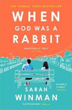 When God was a rabbit 9780755379309 Sarah Winman, Verzenden, Sarah Winman