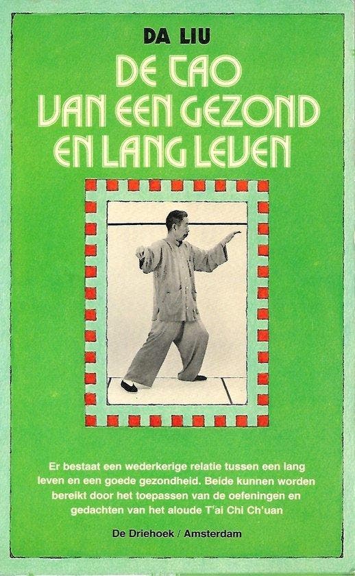 De tao van een gezond en lang leven - Da Liu - 9789060302866, Livres, Ésotérisme & Spiritualité, Envoi