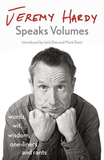 Jeremy Hardy Speaks Volumes words, wit, wisdom, oneliners, Verzenden, Jeremy Hardy