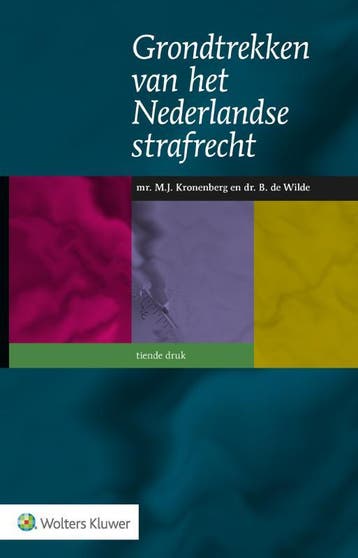 Grondtrekken van het Nederlandse strafrecht 9789013175851, Verzenden, Zo goed als nieuw, M.J. Kronenberg en B. de Wilde