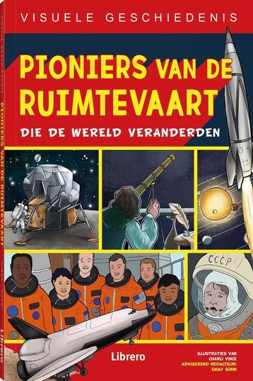 Pioniers van de ruimtevaart die de wereld veranderden /, Verzenden, Zo goed als nieuw, Emily Sohn