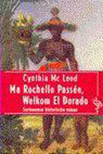 Ma Rochelle Passee, Welkom El Dorado / Ooievaar C. MacLeod, Verzenden, C. MacLeod