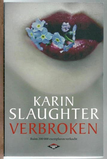 Verbroken 9789023491798 Karin Slaughter, Verzenden, Gelezen, Karin Slaughter