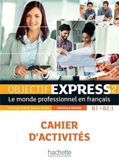 Objectif Express 2: Cahier dactivités (Ed.2016), Boeken, Taal | Frans, Zo goed als nieuw, Verzenden
