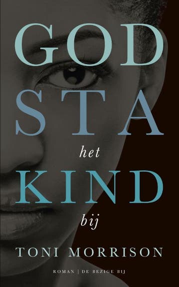 God sta het kind bij 9789023490302 Toni Morrison, Boeken, Verzenden, Gelezen, Toni Morrison