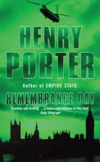 Remembrance Day 9780752827711 Henry Porter, Verzenden, Henry Porter