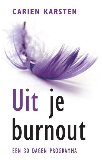 Uit je burn-out 9789021550336 Carien Karsten, Verzenden, Carien Karsten