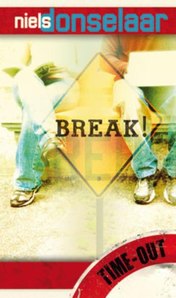 Break! / Time-Out 9789033819537 Niels van Donselaar, Verzenden, Niels van Donselaar