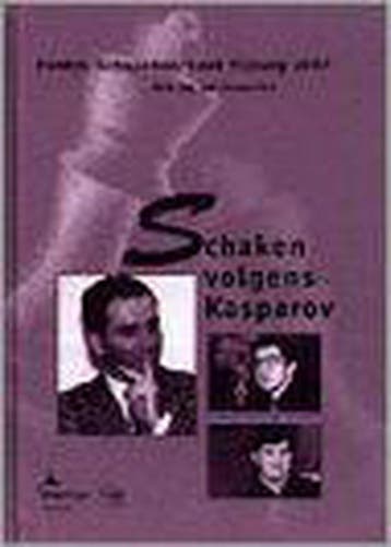 Schaken volgens Kasparov 9789056910334 D.J. ten Geuzendam, Verzenden, Zo goed als nieuw, D.J. ten Geuzendam