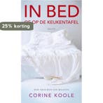 In bed 9789460031878 Corine Koole, Boeken, Verzenden, Gelezen, Corine Koole