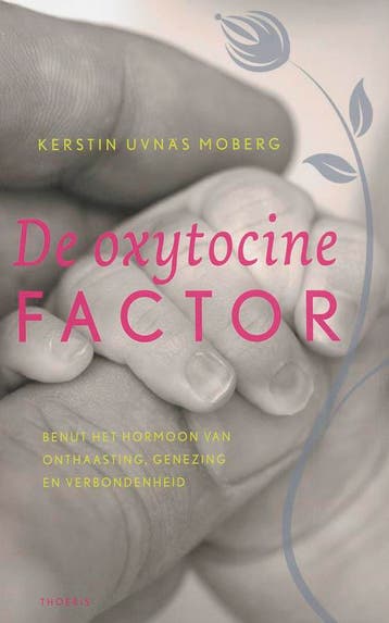 De oxytocinefactor 9789072219213 K. Uvnas Moberg, Verzenden, Zo goed als nieuw, K. Uvnas Moberg