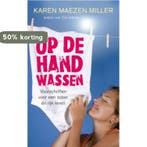Op de hand wassen 9789025959739 Karen M. Miller, Verzenden, Gelezen, Karen M. Miller